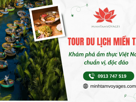 Tour du lịch miền Tây có gì hấp dẫn? Khám phá ẩm thực Việt Nam chuẩn vị